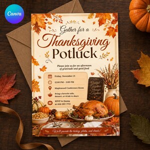 May include: A Thanksgiving potluck invitation card featuring autumn leaves, a roasted turkey, pumpkins, and text that reads Gather for a Thanksgiving Potluck, Friday, November 21, 12:00 PM - 3:00 PM, Maplewood Conference Room, and RSVP to Emma at 444-582-7713.
