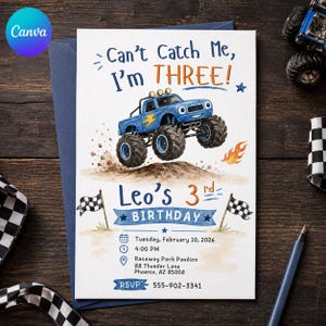 May include: A birthday invitation card featuring a blue monster truck jumping over dirt, with the text Can't Catch Me, I'm THREE!, Leo's 3rd BIRTHDAY, Tuesday, February 10, 2026, 4:00 PM, Raceway Park Pavilion, 88 Thunder Lane, Phoenix, AZ 85008, RSVP 555-902-3341.