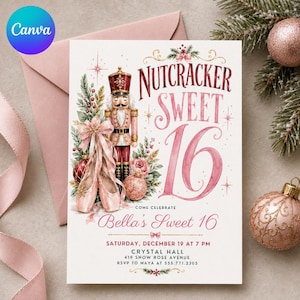 May include: A rectangular invitation card featuring a watercolor nutcracker, ballet slippers, and Christmas ornaments. The text reads: NUTCRACKER SWEET 16, COME CELEBRATE Bella's Sweet 16, SATURDAY, DECEMBER 19 AT 7 PM, CRYSTAL HALL, 419 SNOW ROSE AVENUE, RSVP TO MAYA AT 555.111.2305.