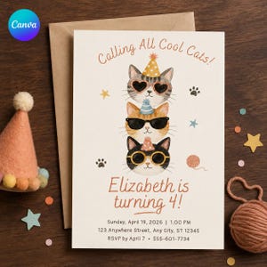 Puede incluir: Una tarjeta de invitación de cumpleaños con tres cabezas de gato apiladas que llevan sombreros de fiesta y gafas de sol. El texto dice: Calling All Cool Cats! Elizabeth is turning 4! Sunday, April 19, 2026, 1:00 PM, 123 Anywhere Street, Any City, ST 12345, RSVP by April 7, 555-601-7734.
