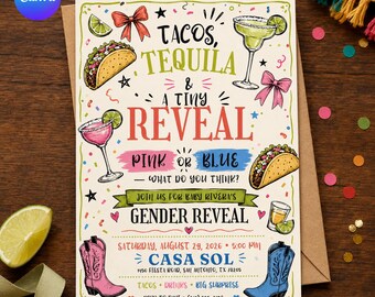 May include: A gender reveal invitation card featuring illustrations of tacos, margaritas, and cowboy boots. The text reads: Tacos, Tequila & A Tiny Reveal, Pink or Blue, What Do You Think? Join Us For Baby Rivera's Gender Reveal, Saturday, August 29, 2026.
