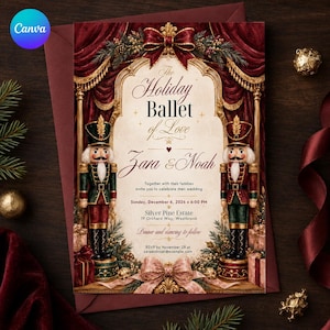 May include: A wedding invitation card featuring a cream-colored center with the text The Holiday Ballet of Love, Zara & Noah, and event details. The design is framed by dark red curtains, gold trim, two nutcracker figures, and a large pink bow.