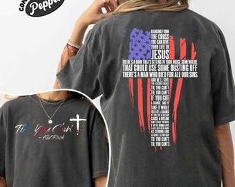 Til You Can't Christian Unisex Shirt, Faith Cross Shirt, Til You Can't Country Music Fan Gift, Patriotic Cross Jesus