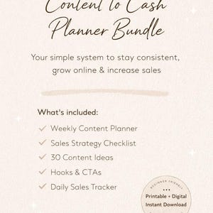 Peut inclure: Un ensemble de planificateur num&eacute;rique beige avec le texte "Content to Cash Planner Bundle". L'image r&eacute;pertorie les &eacute;l&eacute;ments inclus : Planificateur de contenu hebdomadaire, Liste de contr&ocirc;le de la strat&eacute;gie de vente, 30 id&eacute;es de contenu, Hooks & CTA et Suivi des ventes quotidien.