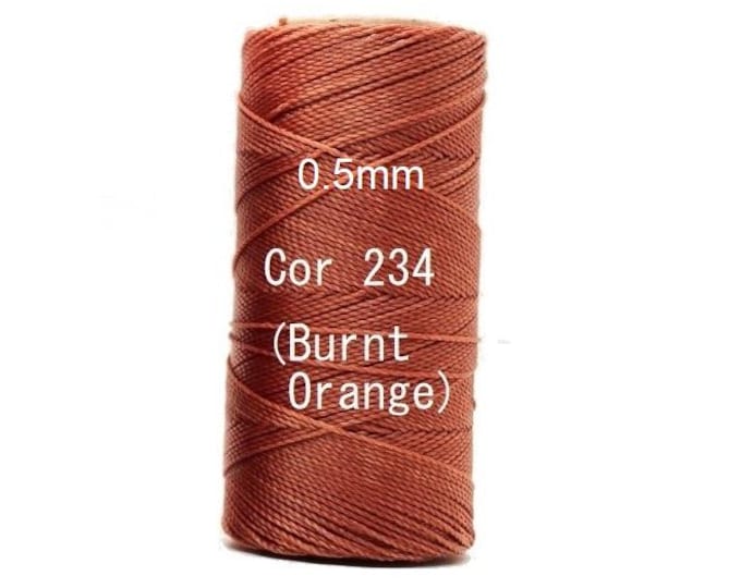 Linhasita Burnt Orange cor 234 (0.5mm) - 100% Waxed Polyester Cord Washable, durable/ Hilo/ Spool