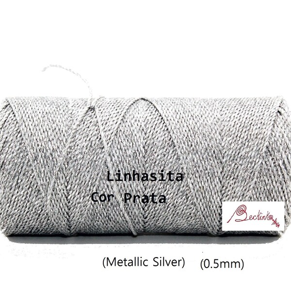 0.5mm Linhasita Metallic Silver (PRATA), Waxed Polyester String, Spool, Hilo/ NEW/ Sparkly/ Glitter