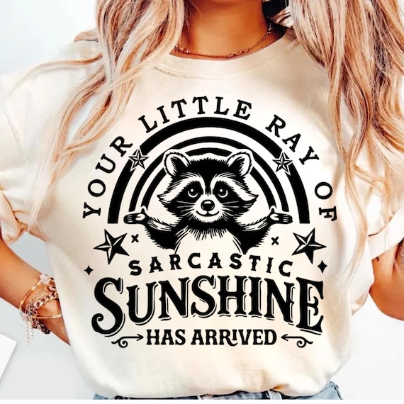 Your Little Ray of Sarcastic Sunshine PNG, Funny Raccoon PNG, Sassy Raccoon Png, Sarcastic Quote SVG, Trendy Sublimation Design