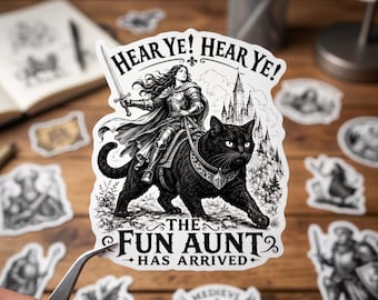 Hear Ye Hear Ye Fun Aunt Sticker, Knight Riding Black Cat Decal, Funny Fantasy Vinyl, Laptop Water Bottle Sticker, Free Shipping