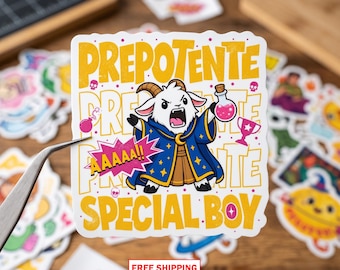 Prepotente - Special Boy Sticker, DCC Fan Art, Adventure Humor Decal, Reader Gift Idea,Funny Quote Decal, Book Lover Gift, Free Shipping