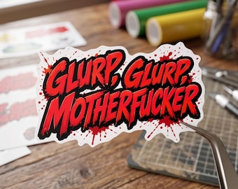 Glurp Glurp Sticker, Funny Fantasy Adventure Decal, Reader Humor Gift, Epic Book Lover Vinyl, Laptop Water Bottle Sticker, Free Shipping