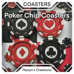 May include: Poker chip coasters in black and red with white detailing, displaying spade, heart, diamond, and club symbols. The coasters are set against a chequered and red backdrop. The text "Poker Chip Coasters" and "COASTERS" are visible.