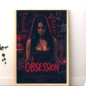 Puede incluir: Un póster de película enmarcado titulado OBSESSION con una persona de cabello oscuro en un top sin tirantes. El texto dice I LOVE YOU SO SO SO SO MUCH, BE CAREFUL WHO YOU WISH FOR y YOU WISHED FOR THIS, con gráficos de corazones rojos y fotos.