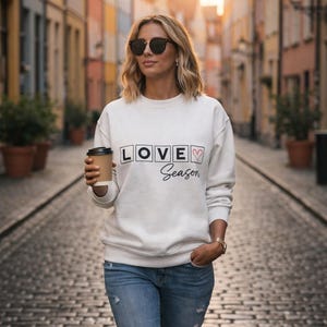 Love Seasons Crewneck Sweatshirt, Minimal Heart Script Sweater, Cozy Valentine Gift, Romantic Aesthetic Pullover, Unisex White Sweatshirt