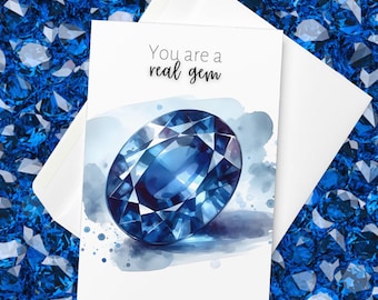 You are a real gem, Watercolor Oval Sapphire Greeting Card, Gemstone Birthday Card, Mother's Day Card, Precious Gemstone Art, Thank You Card
