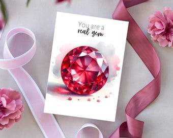 Watercolor Round Ruby Birthstone, You are a gem, Gemstone Birthday Card, Anniversary Valentines Card, Precious Gemstone Art, Thank You Card