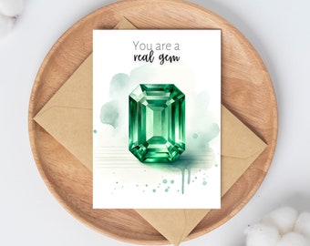 You are a real Gem, Emerald Greeting card,  Watercolor Emerald Card, May Birthstone, Gemstone Birthday Card Mother's Day Card Thank You Card