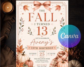 The Fall I Turned 13 Birthday Invitation, 13th Birthday Fall Party, Autumn Teen Girl Invite, Pumpkin Floral Coquette Editable Canva Template
