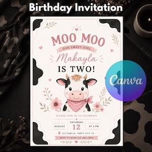 May include: A rectangular birthday invitation card featuring a black and white cow print border. The center displays a cartoon cow wearing a pink polka dot bandana, surrounded by pink flowers. Text includes MOO MOO, OUR SWEET GIRL, Makayla IS TWO!, and event details for August 12 at 3 PM.