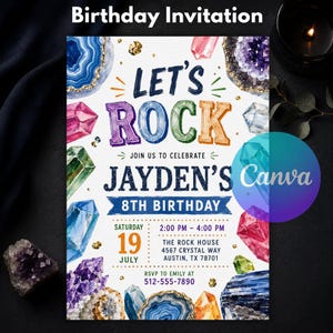 May include: A birthday invitation card featuring colorful illustrations of various crystals and geodes. The text reads: LET'S ROCK, JOIN US TO CELEBRATE JAYDEN'S 8TH BIRTHDAY, SATURDAY 19 JULY, 2:00 PM - 4:00 PM, THE ROCK HOUSE 4567 CRYSTAL WAY AUSTIN, TX 78701, RSVP TO EMILY AT 512-555-7890.