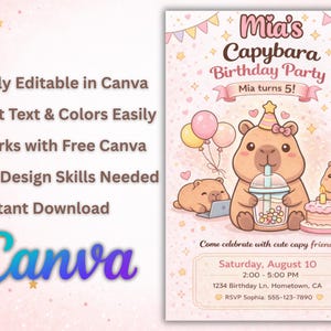 May include: A pink and white birthday party invitation featuring a capybara theme. The invitation includes the text "Mia's Capybara Birthday Party" and details such as the date, time, and RSVP information. The Canva logo is also visible.