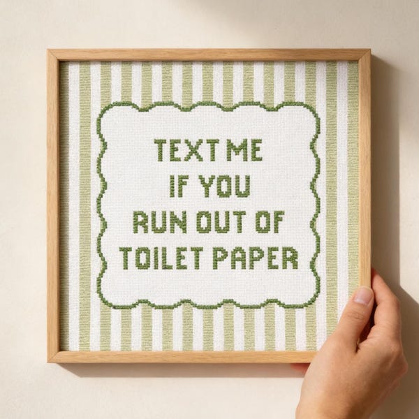 Funny Bathroom Quote Cross Stitch Pattern, Snarky Modern Decor Text Me If You Run Out Of Toilet Paper (PDF Pattern)
