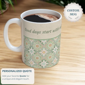 Personalisierte Tasse mit Spruch, Vintage-Keramiktasse mit grünem marokkanischem Fliesenmuster (11 oz 15 oz)