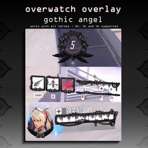 May include: A digital gaming overlay titled overwatch overlay gothic angel, featuring black ornate frames with bows and wing motifs. Includes UI elements for ability icons, health bars, and character portraits with the text 2k, 3k and 4k supported.