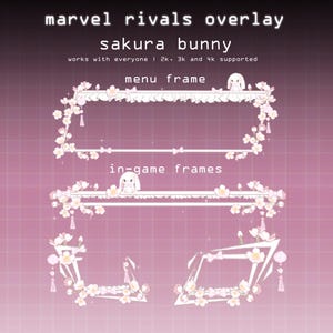 Peut inclure: Un ensemble de superpositions numériques intitulé Marvel Rivals Overlay Sakura Bunny, comprenant un cadre de menu et des cadres de jeu. Le design présente des cadres rectangulaires et d'angle blancs ornés de fleurs de cerisier roses et de lapins.