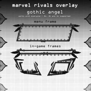 Op de afbeelding: Een digitale overlay-set getiteld marvel rivals overlay gothic angel, met een menukader en in-game kaders. De zwarte kaders zijn versierd met kantpatronen, strikken en vleugelmotieven. De tekst bevat works with everyone 2k, 3k and 4k supported.