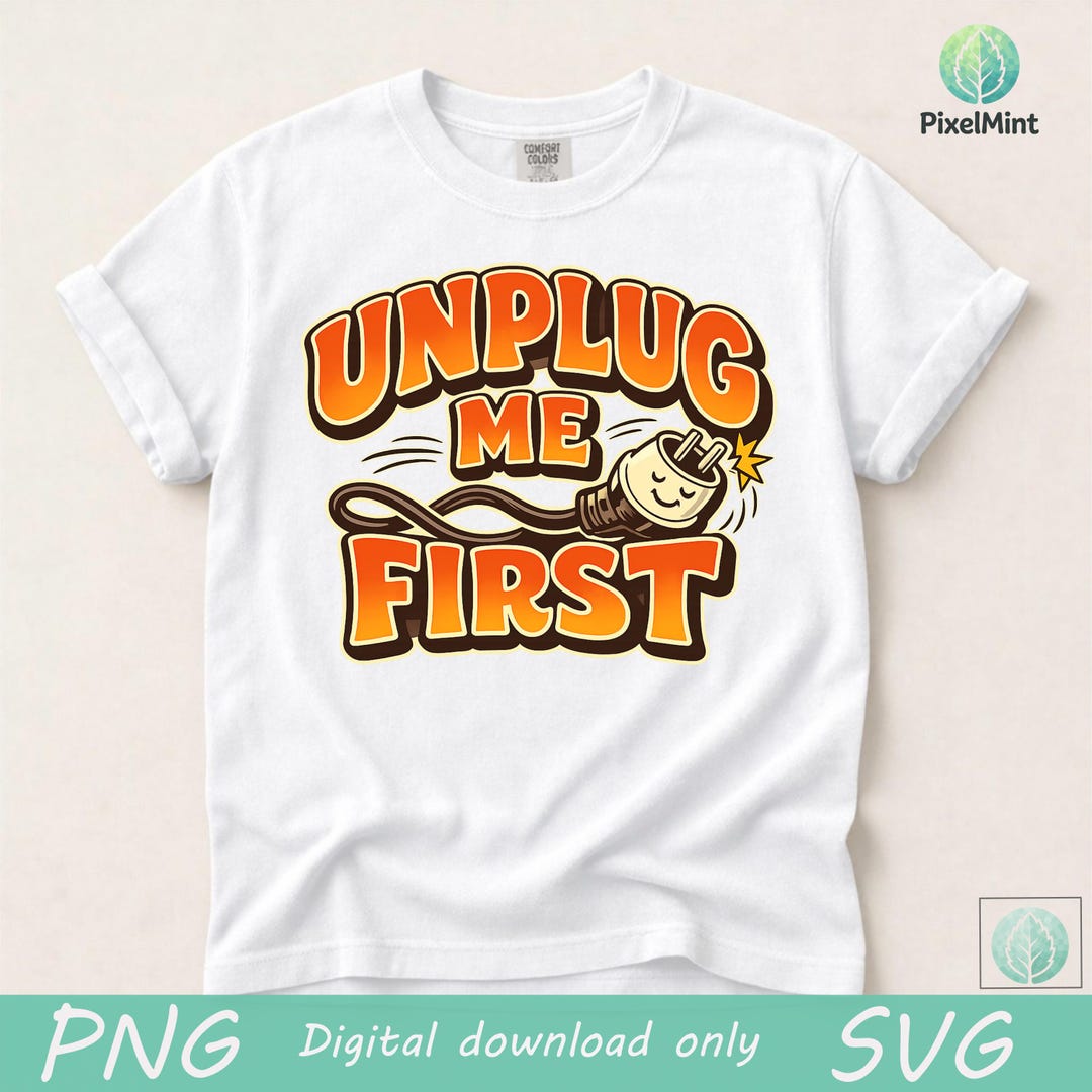 Funny Tech Humor Unplug Me First PNG: Retro Plug Design IT Worker Humor ...