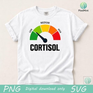 Könnte beinhalten: Weißes T-Shirt mit einer Grafik einer Cortisol-Pegelanzeige. Die Anzeige zeigt Pegel von grün (niedrig) bis rot (hoch) an, mit dem Wort "CORTISOL" in Schwarz darunter. Das T-Shirt hat hochgekrempelte Ärmel.