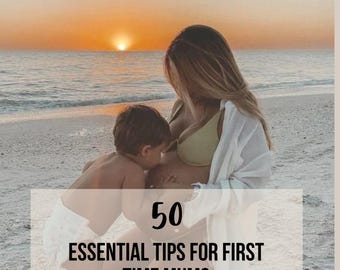 Erstmalige Mütter | 50 wichtige Tipps für neue Eltern