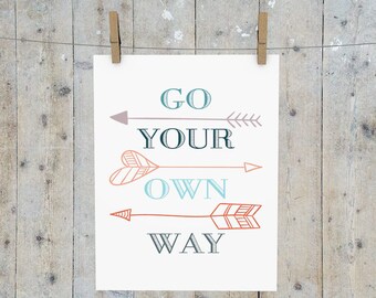 Go Your Own Way,PRINTABLE,INSTANT,song lyric art work,art gift,motivational print,typography,song art,dorm decor,wall art print,song lyrics