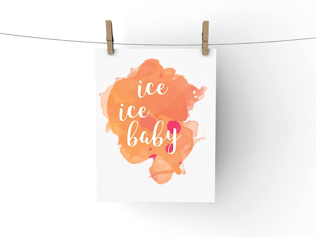 Ice Ice Baby PRINTABLE Wall Art INSTANT DOWNLOAD - Etsy Ice Ice Baby PRINTABLE Wall Art INSTANT DOWNLOAD - Etsy