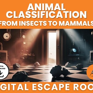 Puede incluir: Gráfico naranja con el texto "ANIMAL CLASSIFICATION FROM INSECTS TO MAMMALS" y "DIGITAL ESCAPE ROOM". La imagen muestra una habitación con suelo ajedrezado, rocas y maquinaria. Hay un icono de descarga digital.