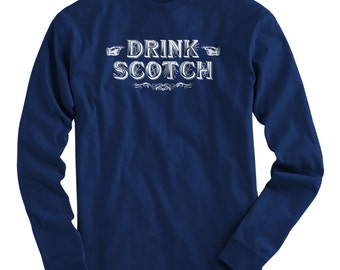 Ls Drink Scotch Tee Long Sleeve T Shirt Men S M L Xl 2x 3x 4x Drinker Lover Gift Whiskey Scotland