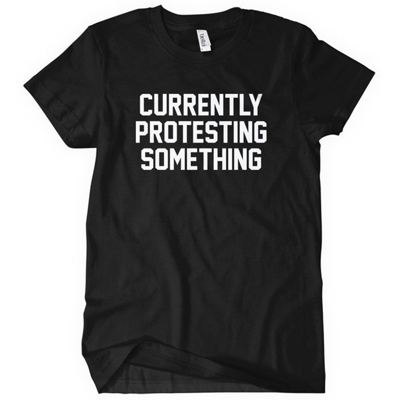 Women's Currently Protesting Something T-shirt S M L XL - Etsy