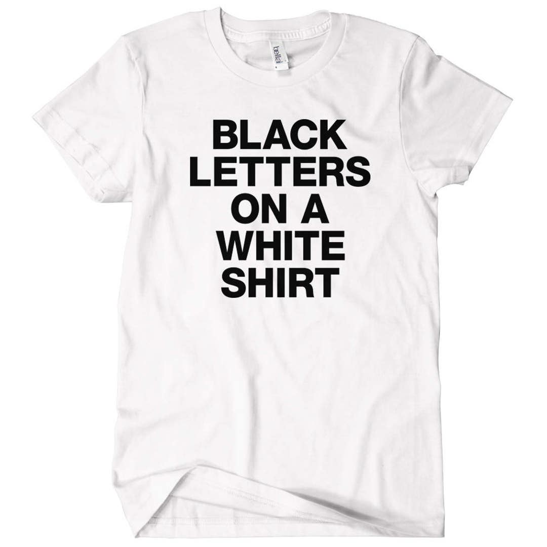 Womens Black Letters on a White Shirt T-shirt S M L XL 2x - Etsy