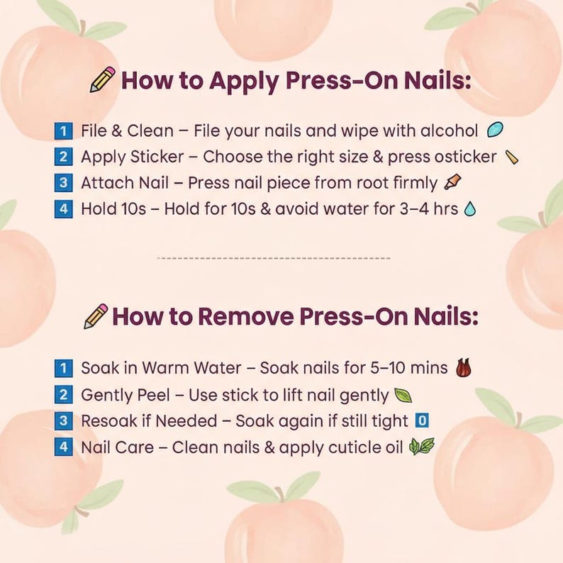 Op de afbeelding: Een perzikkleurige afbeelding met instructies voor het aanbrengen en verwijderen van persnagels. De tekst bevat stappen zoals vijlen, reinigen, stickers aanbrengen, nagels bevestigen en weken in warm water. Decoratieve perzikillustraties omringen de tekst.