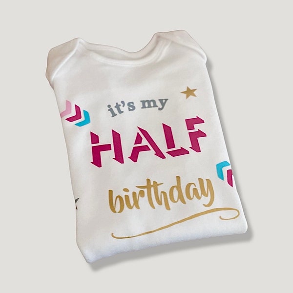 Girls half birthday baby clothing, baby grow, bodysuit, vest. happy 6 month baby milestone