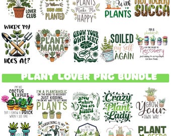 Funny Plant Lover PNG Bundle, Gardening Quotes, Houseplant Png, Sarcastic Planty Humor Clipart