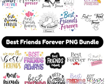 Friends Forever PNG Bundle, Retro BFF Quotes, Matching Friendship Designs (Digital Download)