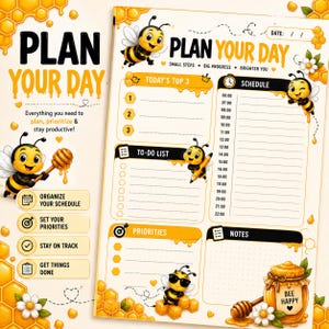 Può includere: Un foglio di pianificazione giornaliera intitolato PLAN YOUR DAY con api, favi e spargimiele. Il layout include sezioni per le 3 priorità principali, una lista di cose da fare, un programma dalle 06:00 alle 22:00, priorità e note a tema.