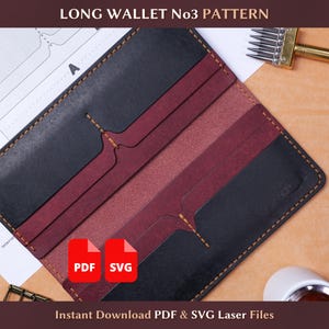 May include: Open long wallet pattern with black and burgundy leather interior. The wallet has a stitched design with the text "LONG WALLET No3 PATTERN". The image also includes "PDF" and "SVG" icons, and the text "Instant Download PDF & SVG Laser Files".