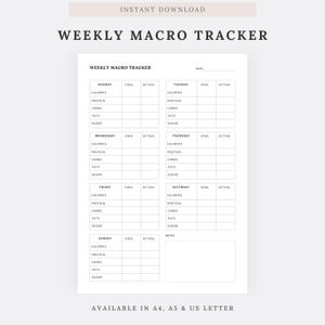 May include: A printable weekly macro tracker with the text "INSTANT DOWNLOAD" and "WEEKLY MACRO TRACKER". The tracker includes sections for calories, protein, carbs, fats, and sugar, with space for goals and actual intake. Available in A4, A5 & US Letter.