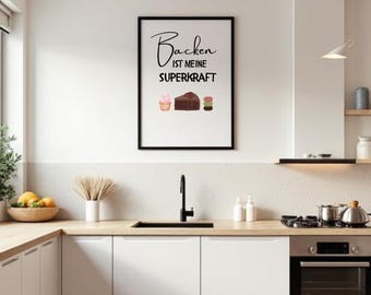 Póster Backen ist Superkraft – Küchen Wandbild mit Muffin Torte Macarons – Geschenk für Bäckerin – Backen Deko – Küchendeko Print