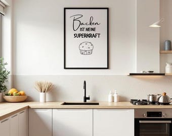 Vorlage Poster Backen Superkraft – Küchen Wandbild mit Muffin – Geschenk für Bäckerin – Backen Deko – Küchendeko Print A5 A4 A3