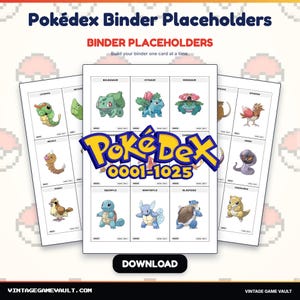 May include: A set of digital Pokédex binder placeholders featuring grid layouts with various creature illustrations and names. The central text reads Pokédex 0001-1025, with additional text including Binder Placeholders and Download. The design uses a white background with a light red pixelated pattern.