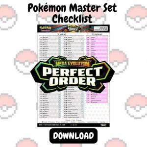 May include: A Pokémon Master Set Checklist with the text "Pokémon Master Set Checklist" at the top. The checklist includes a "Perfect Order" logo and a "Mega Evolution" logo. The word "Download" is in a black box at the bottom.