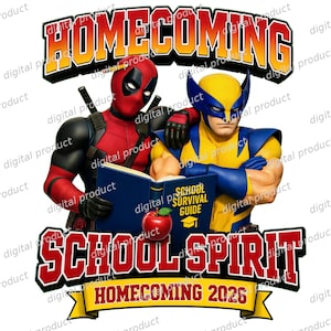 Puede incluir: Un diseño gráfico con Deadpool y Wolverine sosteniendo un libro azul titulado School Survival Guide con una manzana roja. El texto dice Homecoming, School Spirit y Homecoming 2026 en letras rojas y amarillas sobre un fondo blanco.